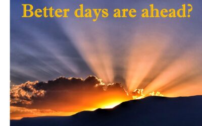 Better days are ahead?